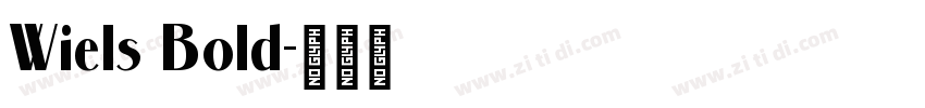 Wiels Bold字体转换